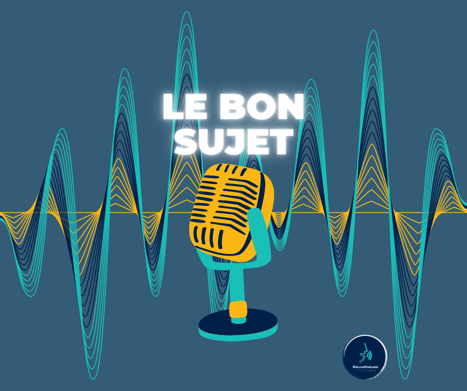 Le bon sujet de podcast